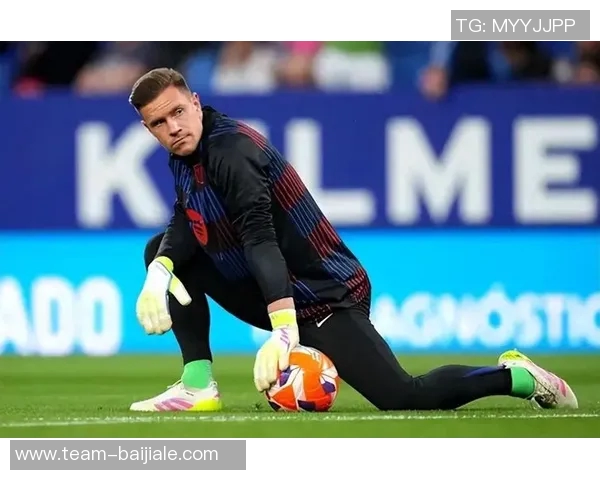 巴萨曾两次接近库尔图瓦最终却选择了特尔施特根的背后故事